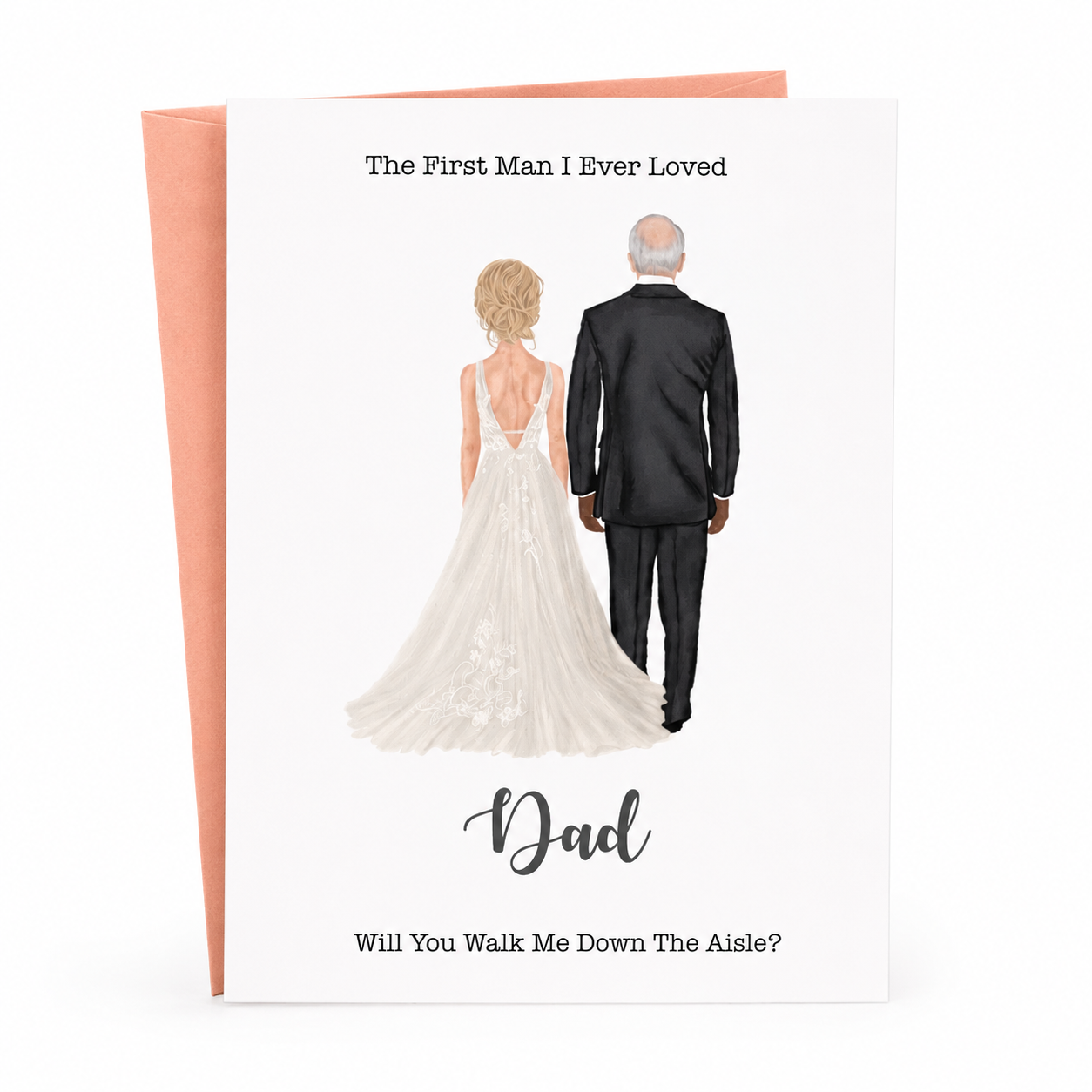 Greeting card with illustration of a bride and groom and text asking if Dad will walk her down the aisle.