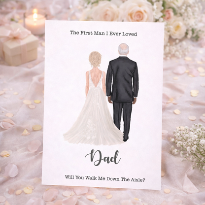 Greeting card with illustration of a bride and groom and text 'The First Man I Ever Loved Dad Will You Walk Me Down The Aisle?' on a decorative background.