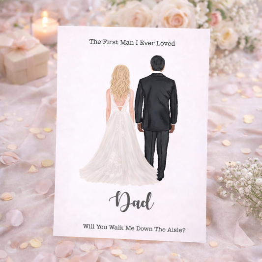 Card with illustration of a bride and groom and text 'The First Man I Ever Loved Dad Will You Walk Me Down The Aisle?' on a decorative background.